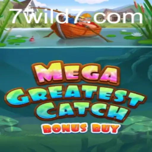 MegaGreatestCatchBonusBuy: Dive into a World of Thrilling Rewards and Endless Fun