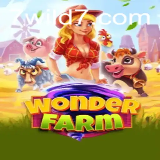 Explore the Exciting World of WonderFarm and the Thrilling Wild7 Adventure